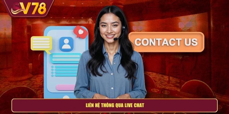 Liên hệ SV78 thông qua live chat