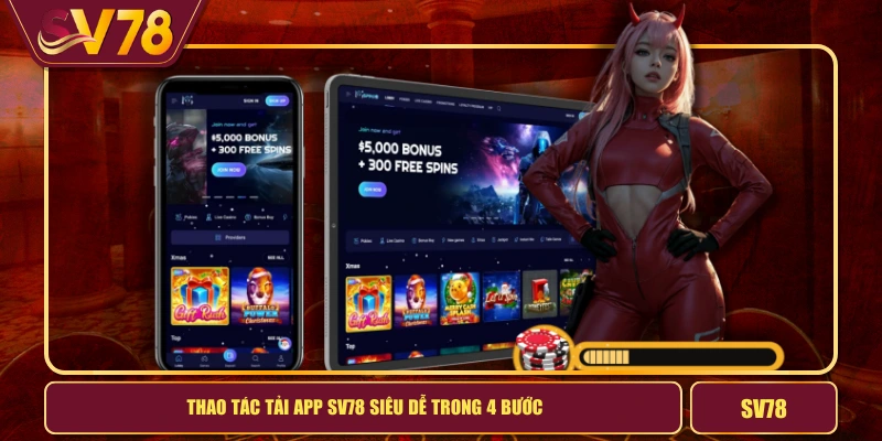 Thao tác tải app SV78 siêu dễ trong 4 bước